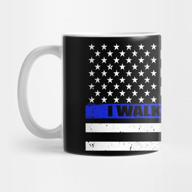 I Walk This Line Thin Blue Line American Flag by bluelinemotivation